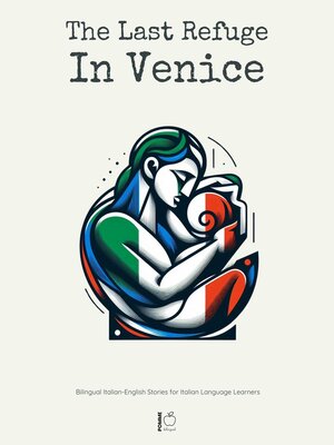 cover image of The Last Refuge In Venice